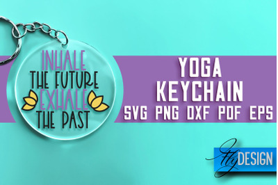 Yoga Keychain SVG Design | Yoga Quotes Design | SVG File