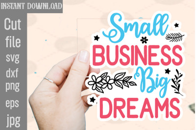 Small Business Big Dreams SVG cut file&2C;Thank You Stickers Thank You St
