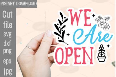 We Are Open SVG cut file,Thank You Stickers Thank You Stickers, For Sm