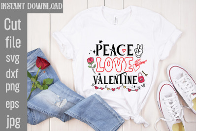 Peace Love Valentine SVG cut file&2C;Valentine Quotes&2C; New Quotes&2C; bundle