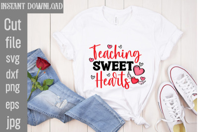 Teaching Sweet Hearts SVG cut file,Valentine Quotes, New Quotes, bundl