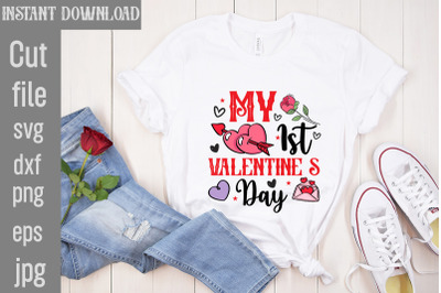 My 1st Valentine&amp;&23;039;s Day SVG cut file&2C;Valentine Quotes&2C; New Quotes&2C; bund