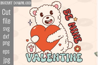 Be Mine Valentine SVG cut file&2C;Valentine PNG Bundle&2C;Valentine Quotes&2C;