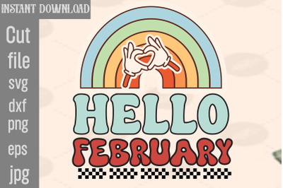 Hello February SVG cut file,Valentine PNG Bundle,Valentine Quotes, New