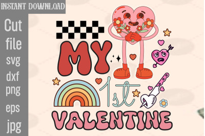 My 1st Valentine SVG cut file,Valentine PNG Bundle,Valentine Quotes, N