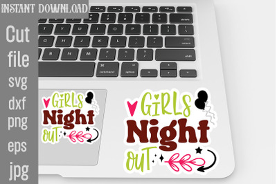 Girls Night Out SVG cut file,Wedding Quotes Sticker Bundle Wedding Quo