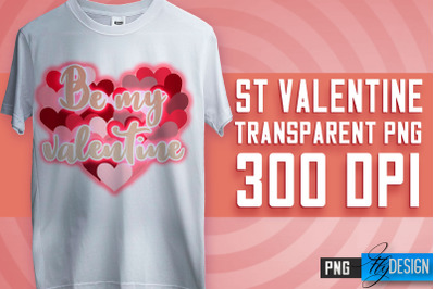 Valentine&#039;s Day Sublimation | Love Quotes | T-Shirt Design | PNG File