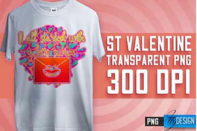 Valentine&#039;s Day Sublimation | Love Quotes | T-Shirt Design | PNG File