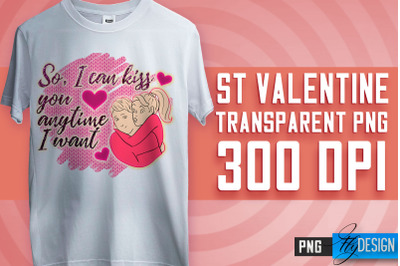 Valentine&#039;s Day Sublimation | Love Quotes | T-Shirt Design | PNG File