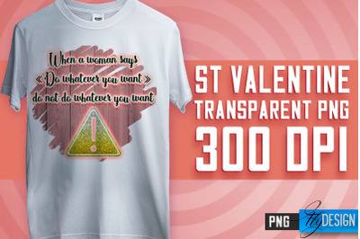 Valentine&#039;s Day Sublimation | Love Quotes | T-Shirt Design | PNG File