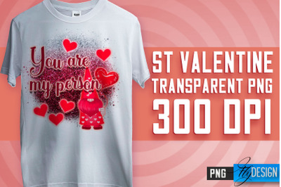 Valentine&#039;s Day Sublimation | Love Quotes | T-Shirt Design | PNG File