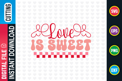 Love is sweet