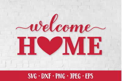 Welcome home SVG. Valentines Day Farmhouse sign with heart&nbsp;