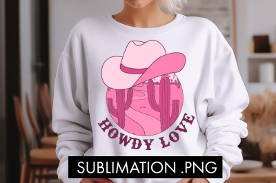Howdy Love Valentine PNG Sublimation