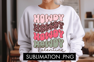 Howdy Valentine PNG Sublimation