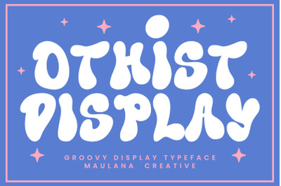 Othist Groovy Display Typeface