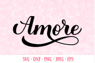 Amore SVG. Love in Italian. Hand lettered Valentines design