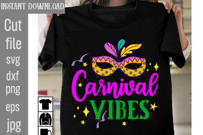 Carnival Vibes SVG cut file,Mardi Gras PNG Files, Happy Mardi Gras Cra