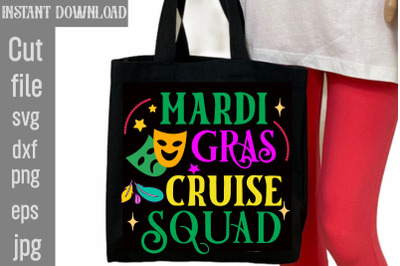 Mardi Gras Cruise Squad SVG cut file&2C;Mardi Gras PNG Files&2C; Happy Mardi