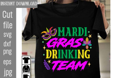 Mardi Gras Drinking Team SVG cut file&2C;Mardi Gras PNG Files&2C; Happy Mard