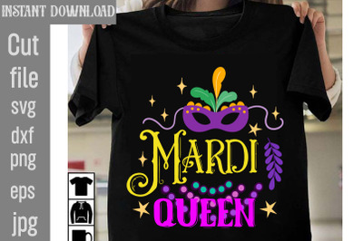 Mardi Queen SVG cut file&2C;Mardi Gras PNG Files&2C; Happy Mardi Gras Crawfi