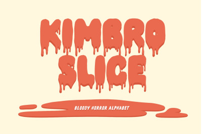 Kimbro Slice, Bold Typeface, Dripping Style, Scary Font, Spooky Font