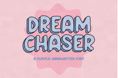 Dream Chaser Font, Sans Serif Typeface, Playful Style, Friendly Font