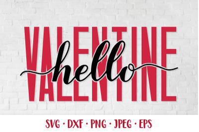 Hello Valentine SVG. Valentines Day quote shirt design