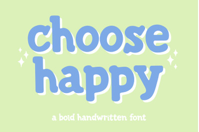 Choose Happy, Bold Handwriting Font, Serif Typeface, Headline Font
