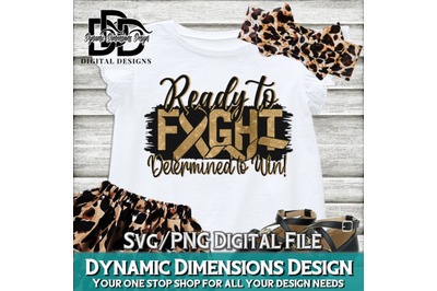 Ready to Fight Determined to Win Gold Cancer SVG/PNG, childhood cancer