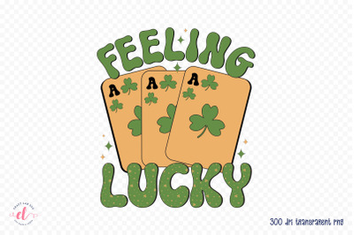 Feeling Lucky, Retro St Patricks Day Sublimation