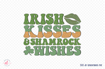 Irish Kisses Shamrock Wishes, St Patricks Day Sublimation