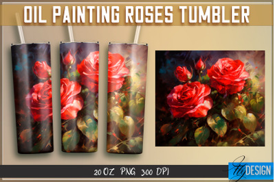 Oil Painting Roses Tumblers Wrap 20 oz | PNG File | 300 DPI