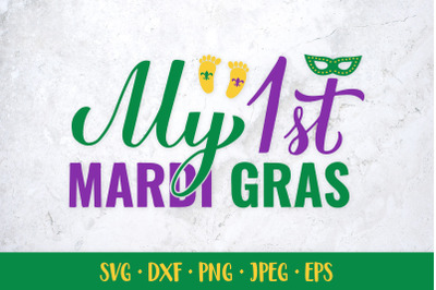 My 1st Mardi Gras. Baby first Mardi Gras SVG. Kids design