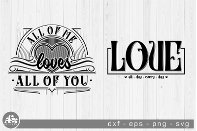 All Of Me _ LOVES _ Love_Valentine Svg Design