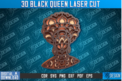 3D Black Queen | Black Woman Signs Laser Cut | CNC File