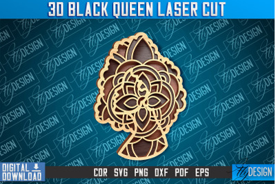 3D Black Queen | Black Woman Signs Laser Cut | CNC File