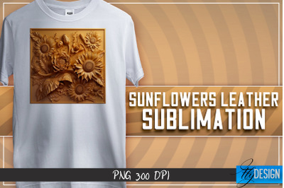 Sunflowers Leather Sublimation | T-Shirt Design | PNG File