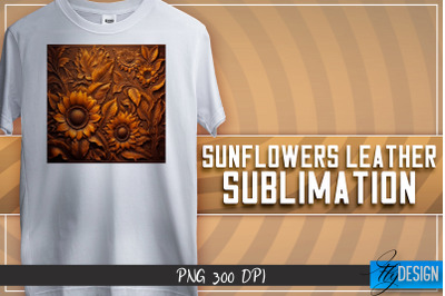 Sunflowers Leather Sublimation | T-Shirt Design | PNG File