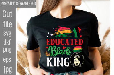 Educated Black King SVG cut file,Black History Month Bundle SVG, Digit