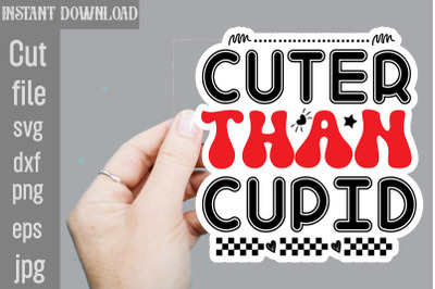 Cuter Than Cupid SVG cut file,Valentine png printable stickers, kawaii