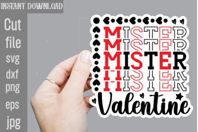 Mister Valentine SVG cut file&2C;Valentine png printable stickers&2C; kawaii