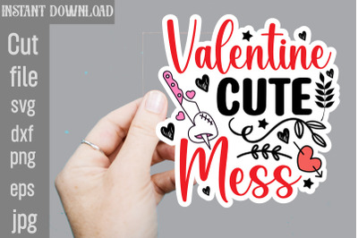 Valentine Cute Mess SVG cut file,Valentine png printable stickers, kaw