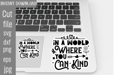 In A World Where You Can Kind SVG cut file,Inspirational svg, Digital