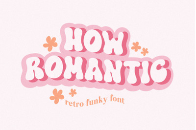 How Romantic Retro Funky Font