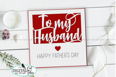 Husband Fathers day insert card svg Cricut, Card for him svg
