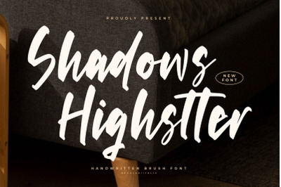 Shadows Highstter - Handwritten Brush Font