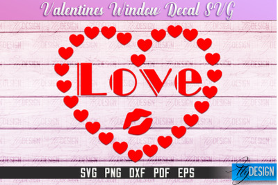 Valentine&#039;s Window Decal | Valentine&#039;s Day Design | Heart SVG