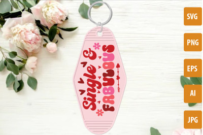 Single &amp; Fabulous SVG cut file, Valentine&#039;s Day Motel Keychain SVG