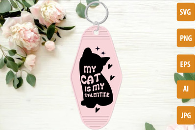 My Cat Is My Valentine SVG cut file, Valentine&#039;s Day Motel Keychain SV